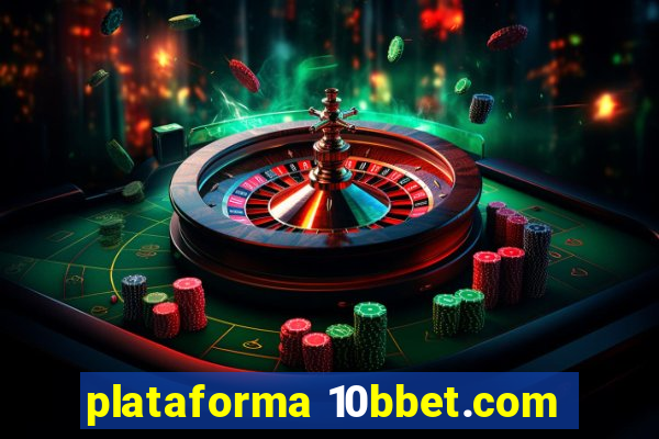 plataforma 10bbet.com